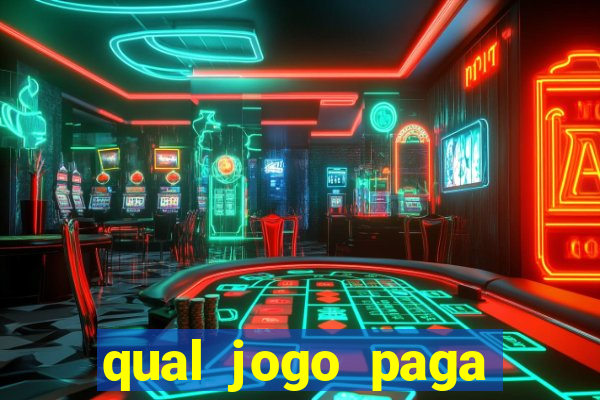 qual jogo paga mesmo de verdade